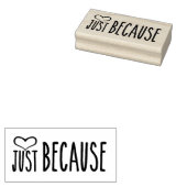 Gewoon Omdat 5 Rubberstempel (Gestempeld)