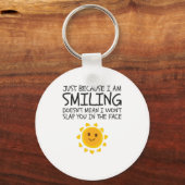 Gewoon omdat ik de Humor van Cute Novelty glimlach Sleutelhanger (Voorkant)