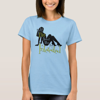 Gewoon omdat ik vlucht, betekent niet dat ik geïnt t-shirt