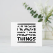 Gewoon Omdat Ik Wakker Ben Grappige Zin Sarcasme G Briefkaart (Staand voorkant)