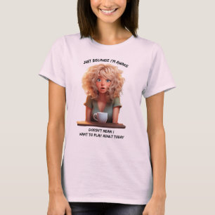 Gewoon omdat ik wakker ben = ochtend humor t-shirt