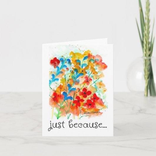 Gewoon omdat Kaart, Waterverf Flower Art Print Kaart (Voorkant)