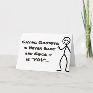 "GEWOON ONDRAAGLIJK" VERTREKKEN / IK ZAL JE MISSEN KAART