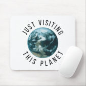 Gewoon op bezoek bij deze planeet muismat (Met muis)