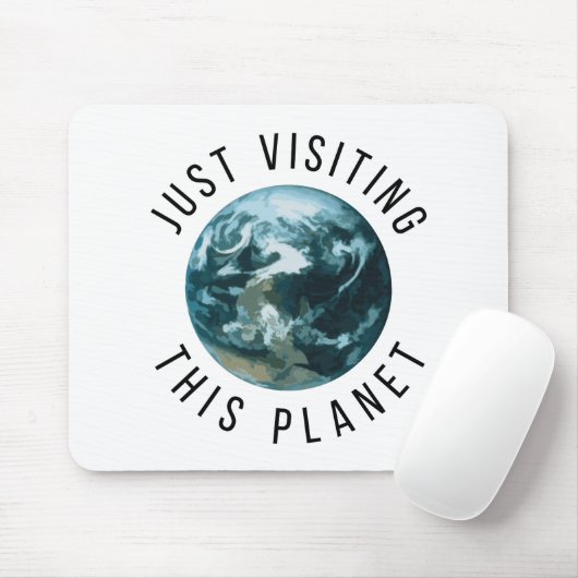 Gewoon op bezoek bij deze planeet muismat (Met muis)