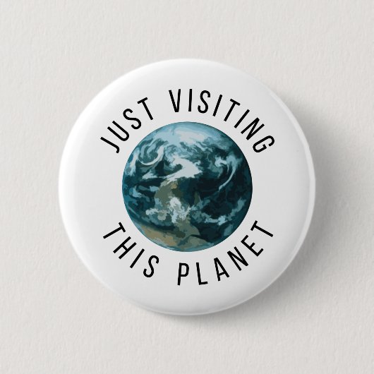 Gewoon op bezoek bij deze planeet ronde button 5,7 cm (Voorkant)