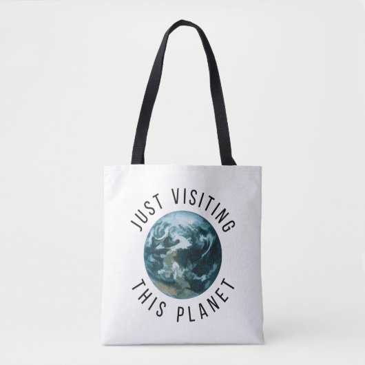 Gewoon op bezoek bij deze planeet tote bag (Voorkant)