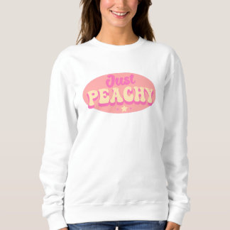 Gewoon Peachy Schattige Quote Trui