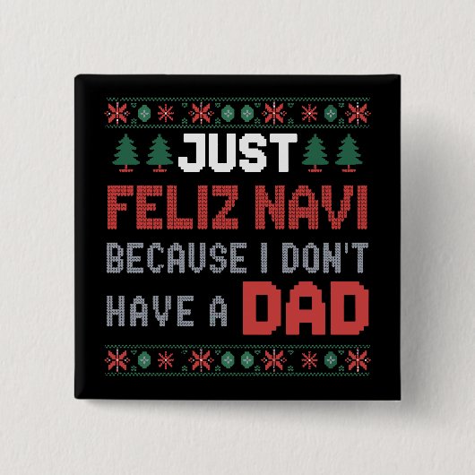 Gewoon prettige Navi omdat ik geen vader Kerstmis  Vierkante Button 5,1 Cm (Voorkant)