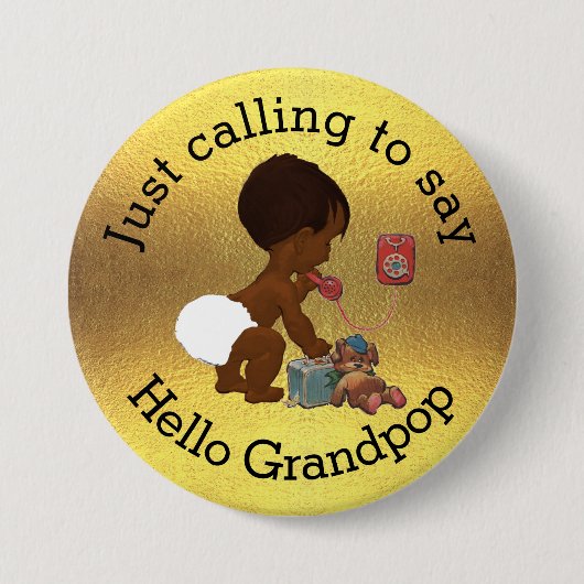 Gewoon roepen om Hallo grootpop te zeggen Ronde Button 7,6 Cm (Voorkant)