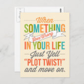 Gewoon roepen: "Plot Twist!" En ga op Briefkaart (Voorkant / Achterkant)