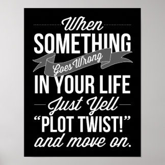 Gewoon roepen: "Plot Twist!" Typografie Print