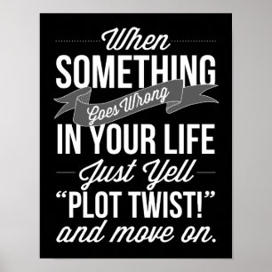 Gewoon roepen: "Plot Twist!" Typografie Print