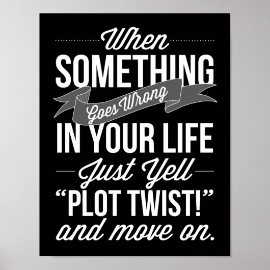 Gewoon roepen: "Plot Twist!" Typografie Print (Voorkant)