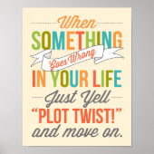 Gewoon roepen: "Plot Twist!" Typografie Print (Voorkant)