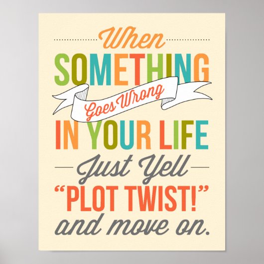 Gewoon roepen: "Plot Twist!" Typografie Print (Voorkant)
