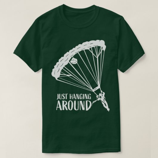 Gewoon rondhangen rond Funny Parachuting Lover Sky T-shirt (Design voorkant)