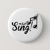 Gewoon Sing Ronde Button 5,7 Cm (Voorkant)