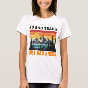 Gewoon slechte knieën Grappig Wandelstok Trekking T-shirt