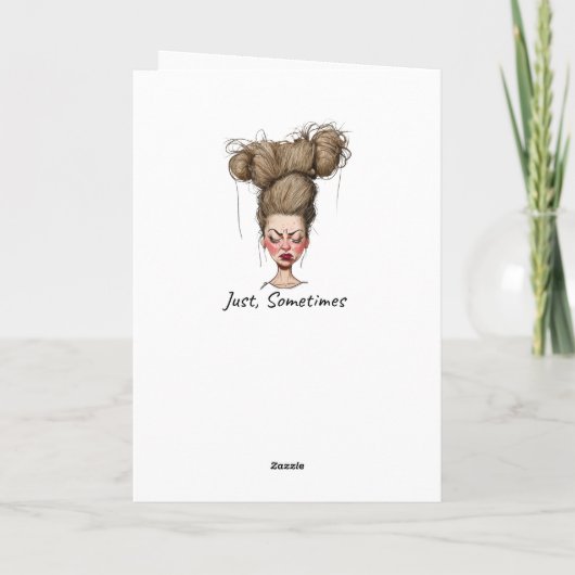 Gewoon, soms! Grappige slechte dag Kaart (Achterkant)