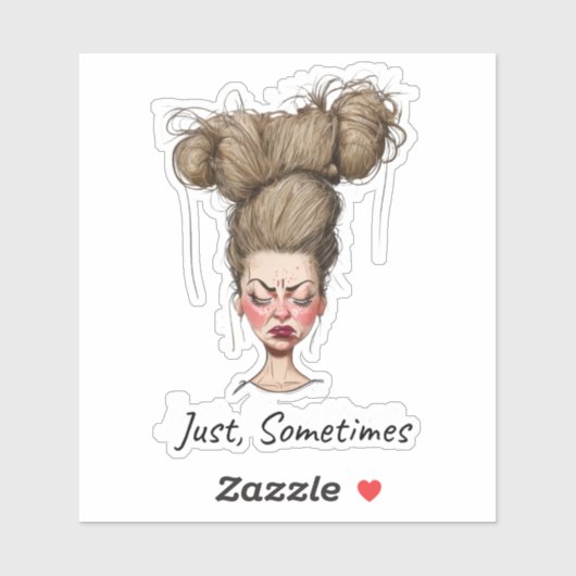 Gewoon, soms! Grappige slechte dag Sticker (Vel)