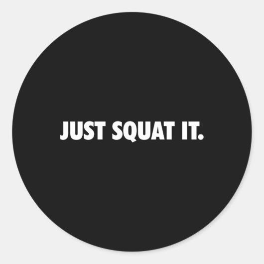 Gewoon Squat It Gym Powerlifting Bodybuilding Squa Ronde Sticker (Voorkant)