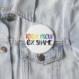 Gewoon trots niet schaamte | Rainbow Gay Pride T-S Ronde Button 7,6 Cm