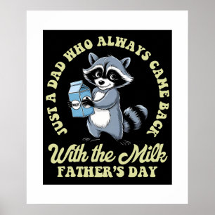 Gewoon vader die terugkwam met de melk grappige wa poster