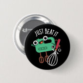 Gewoon Versla Het Grappige Bak Pun Donkere BG Ronde Button 5,7 Cm (Voorkant /achterkant)