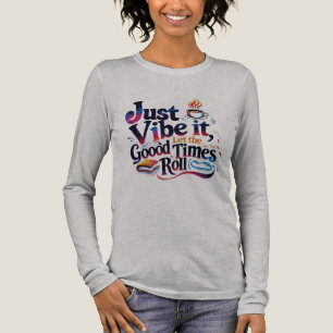 Gewoon Vibreer Het – Coffee & Chill T-shirt met la