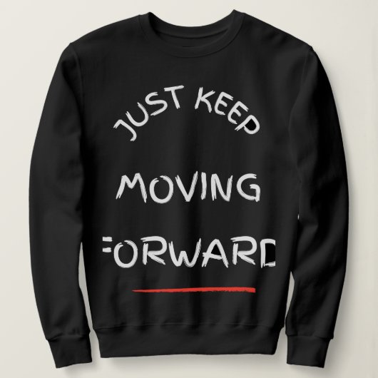 Gewoon Vooruit – Motiverende Tekst T-Shirt (Design voorkant)
