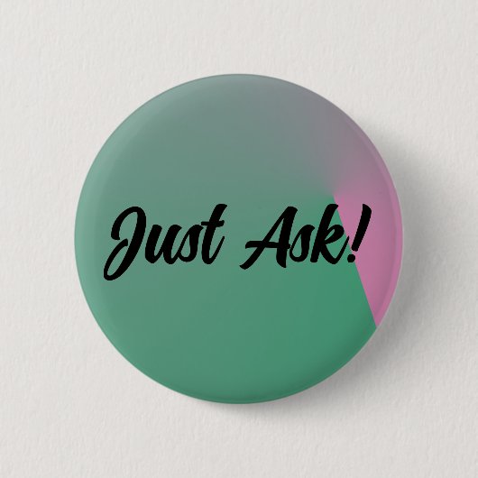 Gewoon vragen! ronde button 5,7 cm (Voorkant)