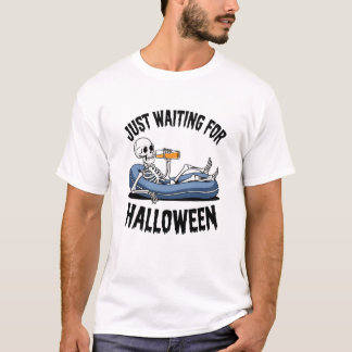 Gewoon wachten op Halloween" Ontspannen met Skelet T-shirt