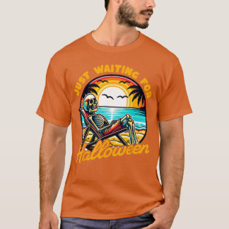 Gewoon wachten tot Halloween Grappige zomer spooka T-shirt