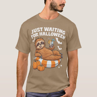 Gewoon wachten tot Halloween Schattige Luie Luiaar T-shirt