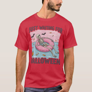 Gewoon wachten tot Halloween Spoky Skelet Zomer T-shirt