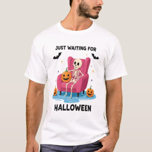 Gewoon wachtend op Halloween Skelet T-shirt