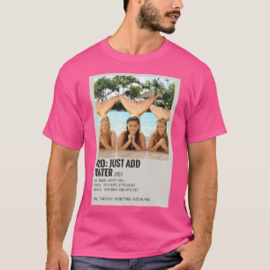Gewoon water toevoegen t-shirt