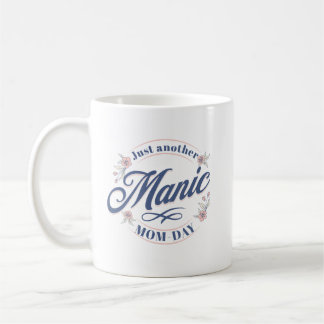 Gewoon weer een manische mama-dag koffiemok