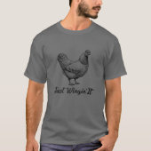 Gewoon wingin het mooie kip t-shirt (Voorkant)