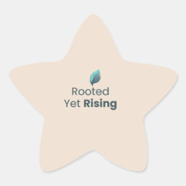 Geworteld en toch stijgend minimaal motivatie stic ster sticker