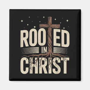 Geworteld in Christ Jesus Cross Christelijke geloo Magneet