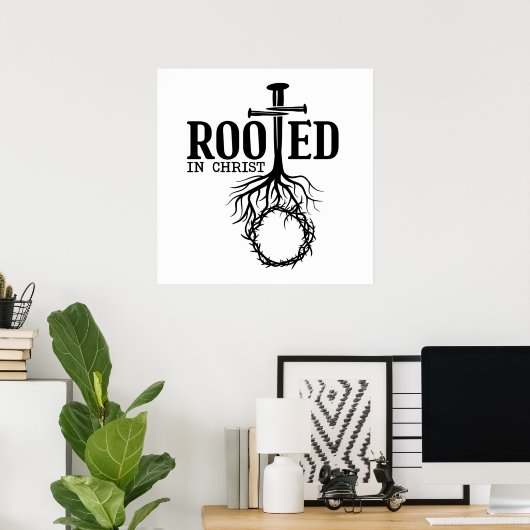 Geworteld in Christ Scripture Cross Christelijk Ve Poster (Thuiskantoor)