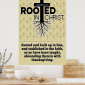 Geworteld in Christus Kolossenzen 2:7 Bijbelstudie Poster (Keuken)