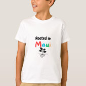 Geworteld in Maui kinderen T-shirt (Voorkant)