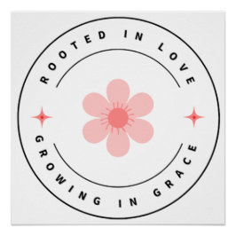 Geworteld met liefde Groeien met Grace - Inspirere Perfect Poster