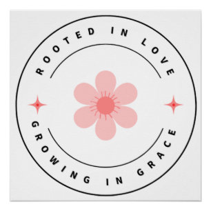 Geworteld met liefde Groeien met Grace - Inspirere Perfect Poster