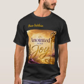 Gezalfd Met Blijdschap T-shirt (Voorkant)
