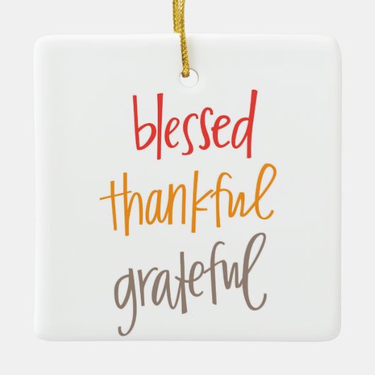 Gezegd dankbaar dankbaar keramisch ornament (Voorkant)