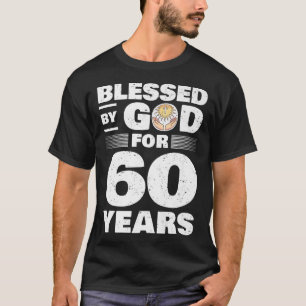 Gezegd door God voor 60 jaar 60ste verjaardag T-shirt